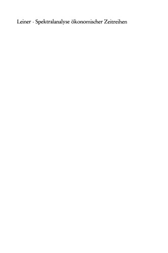 ﻿تحلیل طیفی سری‌های زمانی اقتصادی: مقدمه‌ای بر تئوری و عمل تحلیل سری‌های زمانی مدرن