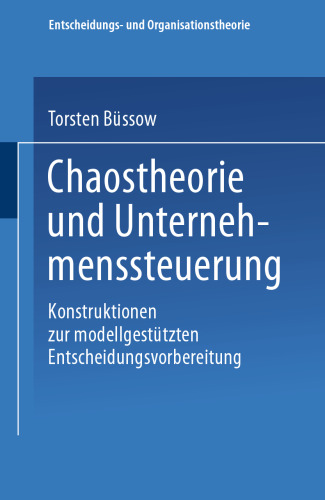 ﻿تئوری آشوب و مدیریت شرکت: سازه هایی برای آماده سازی تصمیم گیری مبتنی بر مدل