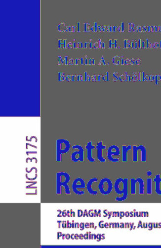 تشخیص الگوی: بیست و ششمین سمپوزیوم DAGM ، توبینگن ، آلمان ، 30 اوت - 1 سپتامبر 2004. مجموعه مقالات