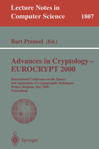 پیشرفت در رمزنگاری - EUROCRYPT 2000: کنفرانس بین المللی تئوری و کاربرد تکنیک های رمزنگاری بروژ ، بلژیک ، مجموعه مقالات
