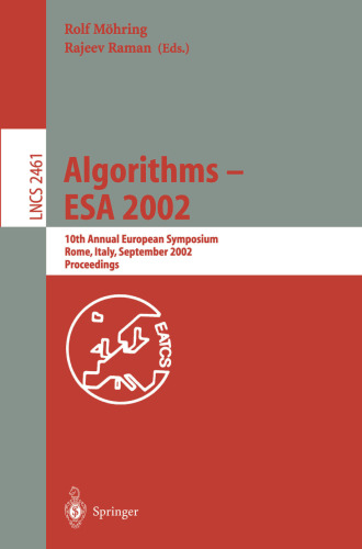﻿الگوریتم ها - ESA 2002: دهمین سمپوزیوم سالانه اروپا رم، ایتالیا، 17 تا 21 سپتامبر 2002 مجموعه مقالات