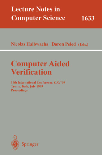 تأیید رایانه ای: یازدهمین کنفرانس بین المللی ، CAV’99 ترنتو ، ایتالیا ، مقالات 6 تا 10 ژوئیه 1999