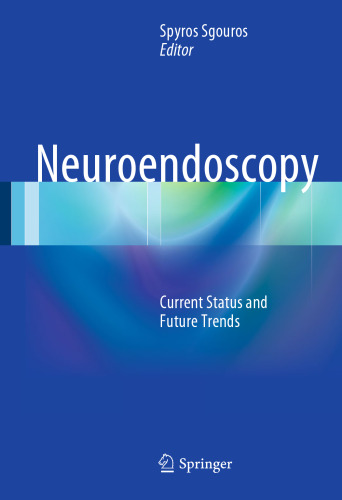 Neuroendoscopy: وضعیت فعلی و روند آینده