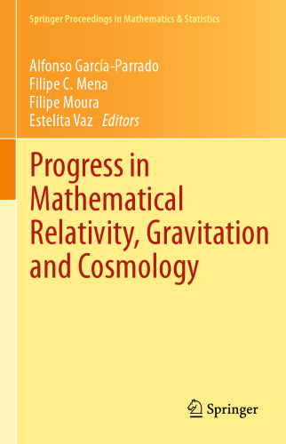 پیشرفت در نسبیت ریاضی ، گرانش و کیهان شناسی: مجموعه مقالات مربوط به نشست نسبیت اسپانیایی ERE2012 ، دانشگاه مینو ، گیماریس ، پرتغال ، 3-7 سپتامبر 2012