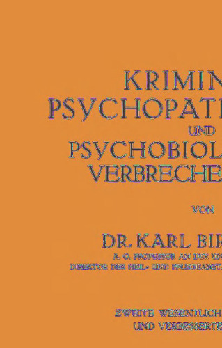 Kriminal¬Psychopathologie و Psychobiologische علوم جنایی