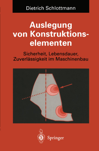 طراحی عناصر ساختمانی: ایمنی ، دوام و قابلیت اطمینان در مهندسی مکانیک