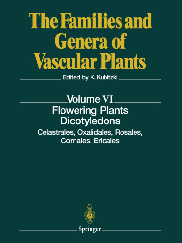 گیاهان گلدار: Dicotyledons: Celastrales، Oxalidales، Rosales، Cornales، Ericales