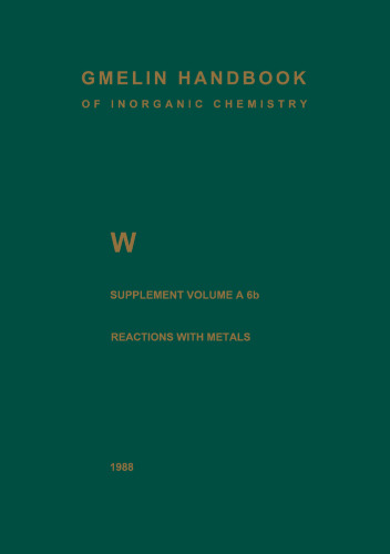 ﻿تنگستن W: فلز، واکنش های شیمیایی با فلزات روی به لاورنسیم