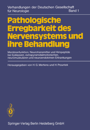 تحریک پذیری پاتولوژیکی سیستم عصبی و درمان آن: عملکرد غشاء ، انتقال دهنده های عصبی و پپتیدهای مغزی در صرع ، حرکات خارج از رحم ، اختلالات عصبی و عضلانی و عصبی و غدد درون ریز