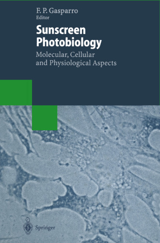 ﻿فتوبیولوژی ضد آفتاب: جنبه های مولکولی، سلولی و فیزیولوژیکی