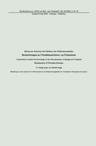 ﻿مشارکت در آگاهی از ساختمان زیبا از مشاهدات زودهنگام Tracheids در مورد برش های فوق العاده نازک چوب صنوبر: کمک به دانش ریزساختار معاینه Tracheids Springwood از بخش های اولتراتین