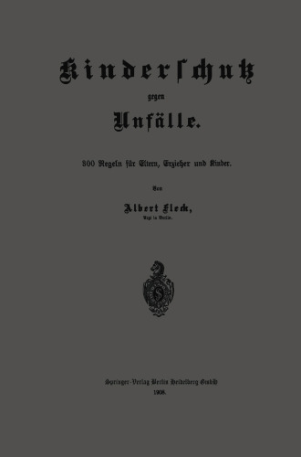 حمایت از کودک در برابر حوادث: 300 قانون برای والدین ، ​​مربیان و کودکان