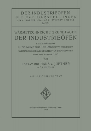 مبانی مهندسی حرارتی اجاق گازهای صنعتی: مقدمه ای بر تئوری گرما و بررسی اجمالی فشرده انواع سوخت ها و بازیافت آنها