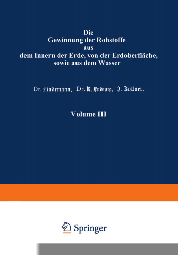 استخراج مواد خام از داخل زمین، از سطح زمین و همچنین از آب
