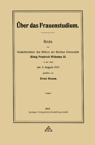 ﻿درباره مطالعات زنان: سخنرانی در مراسم بزرگداشت بنیانگذار دانشگاه برلین، پادشاه فردریش ویلهلم سوم، در سالن در 3 اوت 1917