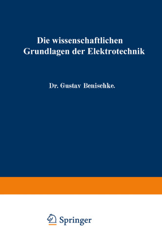 Die wissenschaftlichen Grundlagen der Elektrotechnik