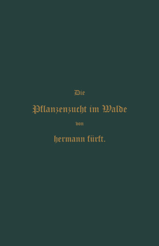 پرورش گیاهان در جنگل: کتابچه راهنمای جنگلبانان ، صاحبان جنگل ها و دانش آموزان