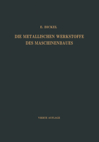 Die Metallischen Werkstoffe des Maschinenbaues