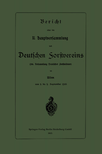 ﻿گزارش در مورد یازدهم. نشست عمومی انجمن جنگل های آلمان: سی و هشتمین نشست جنگل بانان آلمان