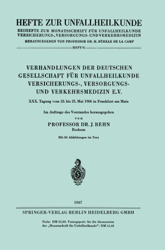﻿مذاکرات انجمن آلمان برای پزشکی تروما، بیمه، تامین و پزشکی ترافیک e.V.: XXX. کنفرانس از 23 تا 25 می 1966 در فرانکفورت آم ماین