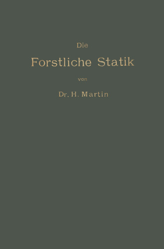 ﻿استاتیک جنگل: کتابی برای جنگلبانان پیشرو و اجرایی و همچنین برای مطالعه و تدریس