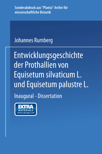 ﻿تاریخچه توسعه پروتالیاهای Equisetum silvaticum L. و Equisetum palustre L.: افتتاحیه - پایان نامه برای اخذ درجه دکتری دانشکده عالی فلسفی دانشگاه ماربورگ