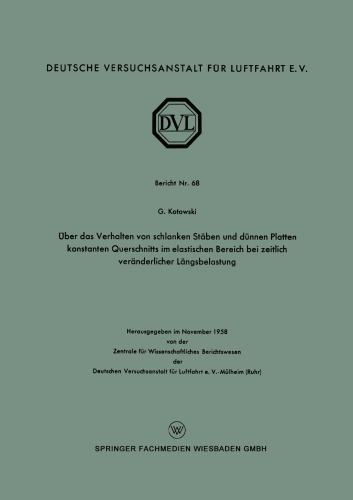 ﻿در مورد رفتار میله های باریک و صفحات نازک با سطح مقطع ثابت در محدوده الاستیک تحت بارگذاری طولی که در طول زمان تغییر می کند