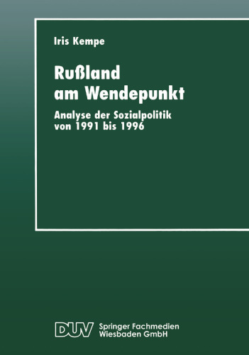 ﻿روسیه در نقطه عطف: تحلیل سیاست اجتماعی از 1991 تا 1996