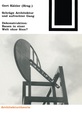 معماری عجیب و قدم زدن قائم: ساختارشکنی: ساختمان در دنیایی بی معنی؟