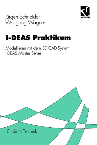 ﻿I-DEAS کارآموزی: مدلسازی با سیستم 3D CAD I-DEAS Master Series