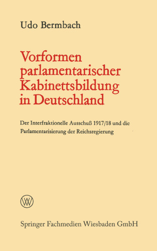پیش ساخته ساختمان کابینه پارلمان در آلمان: کمیته بین کسری 1917/18 و پارلمان سازی دولت رایش