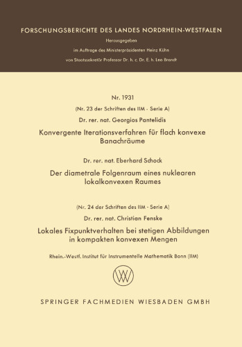 ﻿روش های تکرار همگرا برای فضاهای باناخ محدب مسطح. فضای توالی قطری یک فضای محدب محلی هسته ای. رفتار نقطه ثابت محلی برای نقشه های پیوسته در مجموعه های محدب فشرده