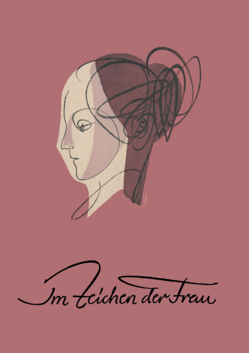 به نشانه زنان: اولین نمایشگاه فدرال حلقه زنان آلمان مونیخ 21 ژوئیه تا 6 آگوست 1950