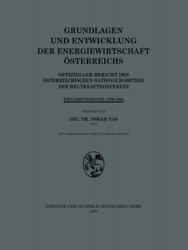 ﻿مبانی و توسعه صنعت انرژی در اتریش: گزارش رسمی کمیته ملی اتریش کنفرانس قدرت جهانی