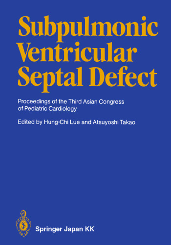 نقص سپتوم بطنی در زیر ریه: مجموعه مقالات سومین کنگره آسیایی قلب و عروق کودکان
