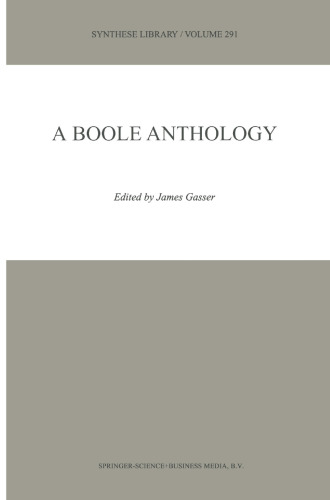 ﻿A Boole Anthology: مطالعات اخیر و کلاسیک در منطق جورج بول
