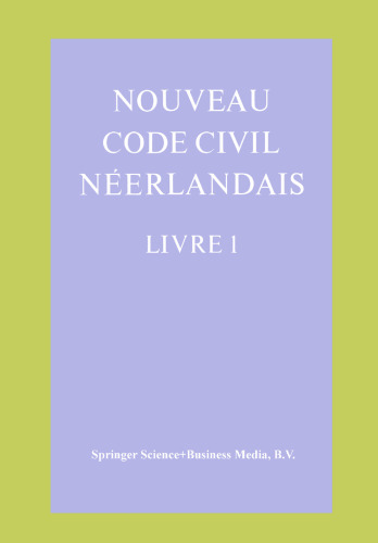 ﻿Nouveau Civil Néerlandais Livre 1: Droit des personnes et de la famille
