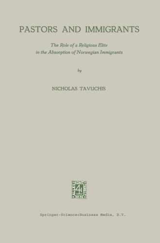 ﻿شبان و مهاجران: نقش نخبگان مذهبی در جذب مهاجران نروژی