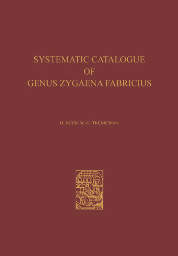 کاتالوگ سیستمیک جنس Zygaena Fabricius (Lepidoptera: Zygaenidae) / Ein Systematischer Katalog der Gattung Zygaena Fabricius (Lepidoptera: Zygaenidae)