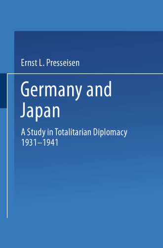 آلمان و ژاپن: مطالعه دیپلماسی توتالیتاری 1933-1941