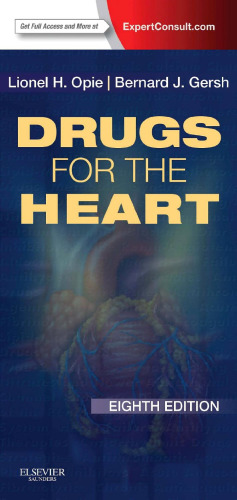 ﻿Drugs for the Heart: Expert Consult - Online and Print, 8e