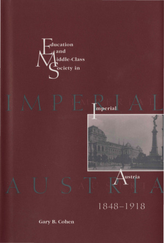 ﻿جامعه تحصیلات و طبقه متوسط ​​در اتریش شاهنشاهی ، 1818-1918