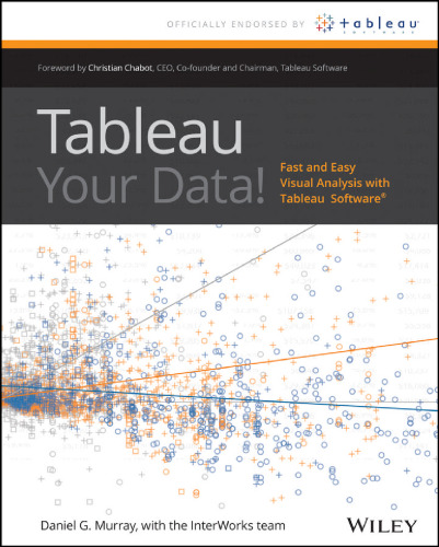 ﻿Tableau Your Data !: تجزیه و تحلیل بصری سریع و آسان با نرم افزار Tableau
