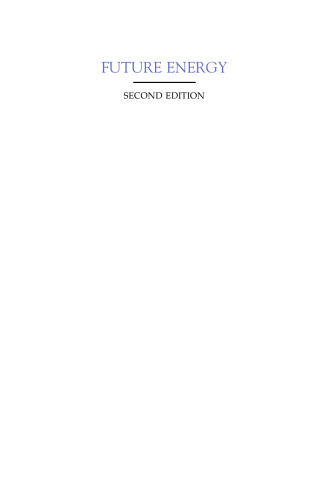 ﻿انرژی آینده گزینه های بهبود یافته ، پایدار و پاک برای سیاره ما