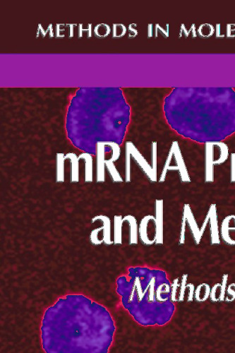 ﻿پردازش mRNA و متابولیسم: روش ها و پروتکل ها