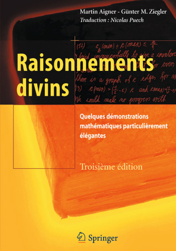 Raisonnements divins: Quelques démonstrations mathématiques partulièrement élégantes