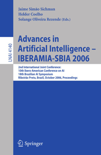 پیشرفت در هوش مصنوعی - IBERAMIA-SBIA 2006: دومین کنفرانس بین المللی مشترک ، دهمین کنفرانس Ibero-American در مورد AI ، هجدهمین سمپوزیوم AI برزیل ، Ribeirão Preto ، برزیل ، 23-27 اکتبر 2006.