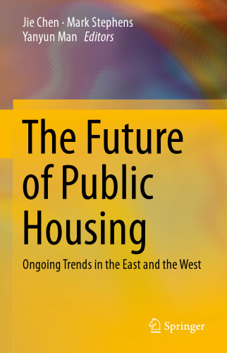 آینده مسکن عمومی: روندهای در حال انجام در شرق و غرب