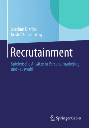 ﻿استخدام: رویکردهای بازیگوش در بازاریابی و انتخاب پرسنل