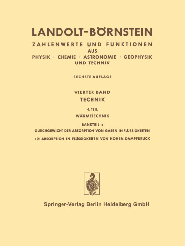 Landolt-Börnstein: فناوری ، قسمت 4 ، جلد c ، تعادل جذب گازها در مایعات ، ج 2: جذب در مایعات با فشار بخار بالا ، قسمت 2